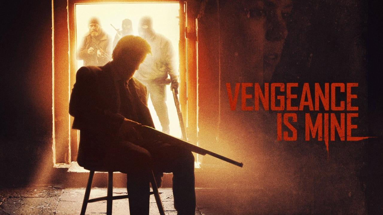 فيلم Vengeance Is Mine 2021 مترجم كامل HD